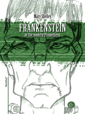cover image of Frankenstein or the modern Prometheus
